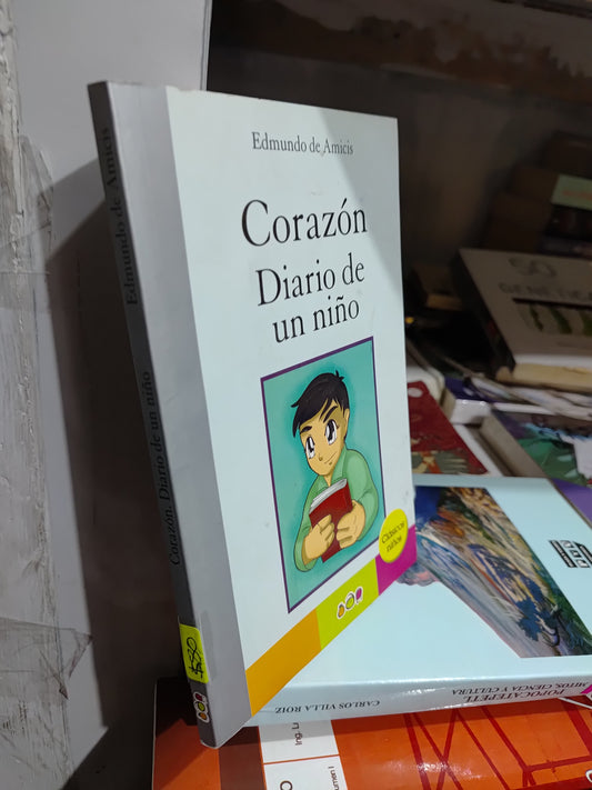 CORAZON DIARIO DE UN NIÑO POR EDMUNDO DE AMICIS USADO NOVELAS JUAREZ
