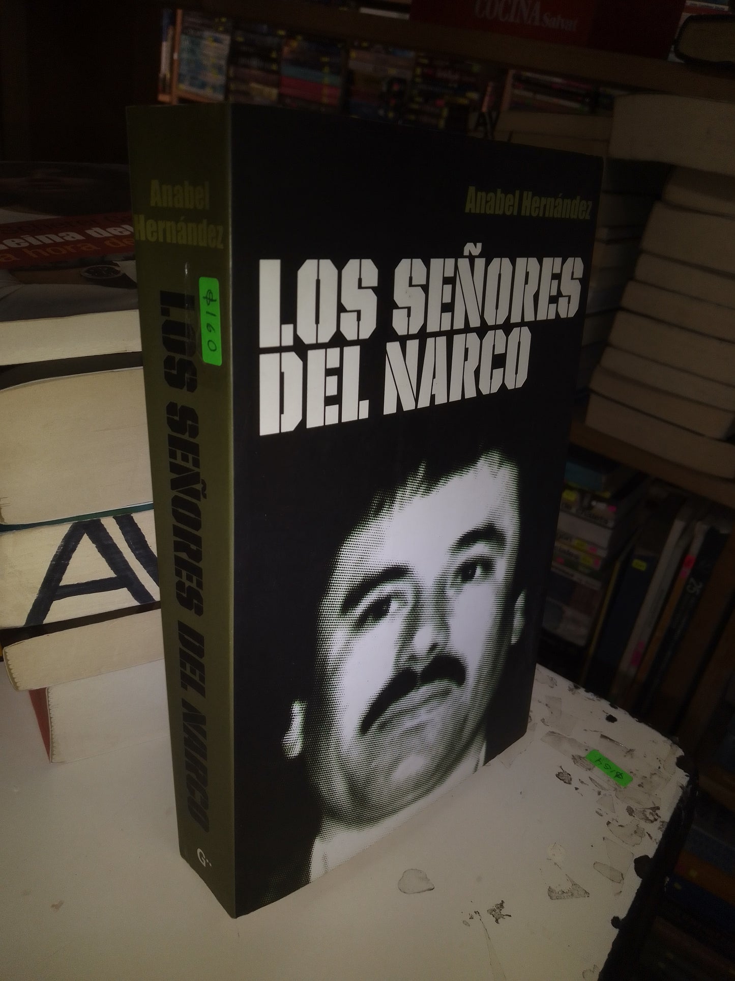 LOS SEÑORES DEL NARCO POR ANABEL HERNÁNDEZ USADO POLÍTICA LITERARIO 207