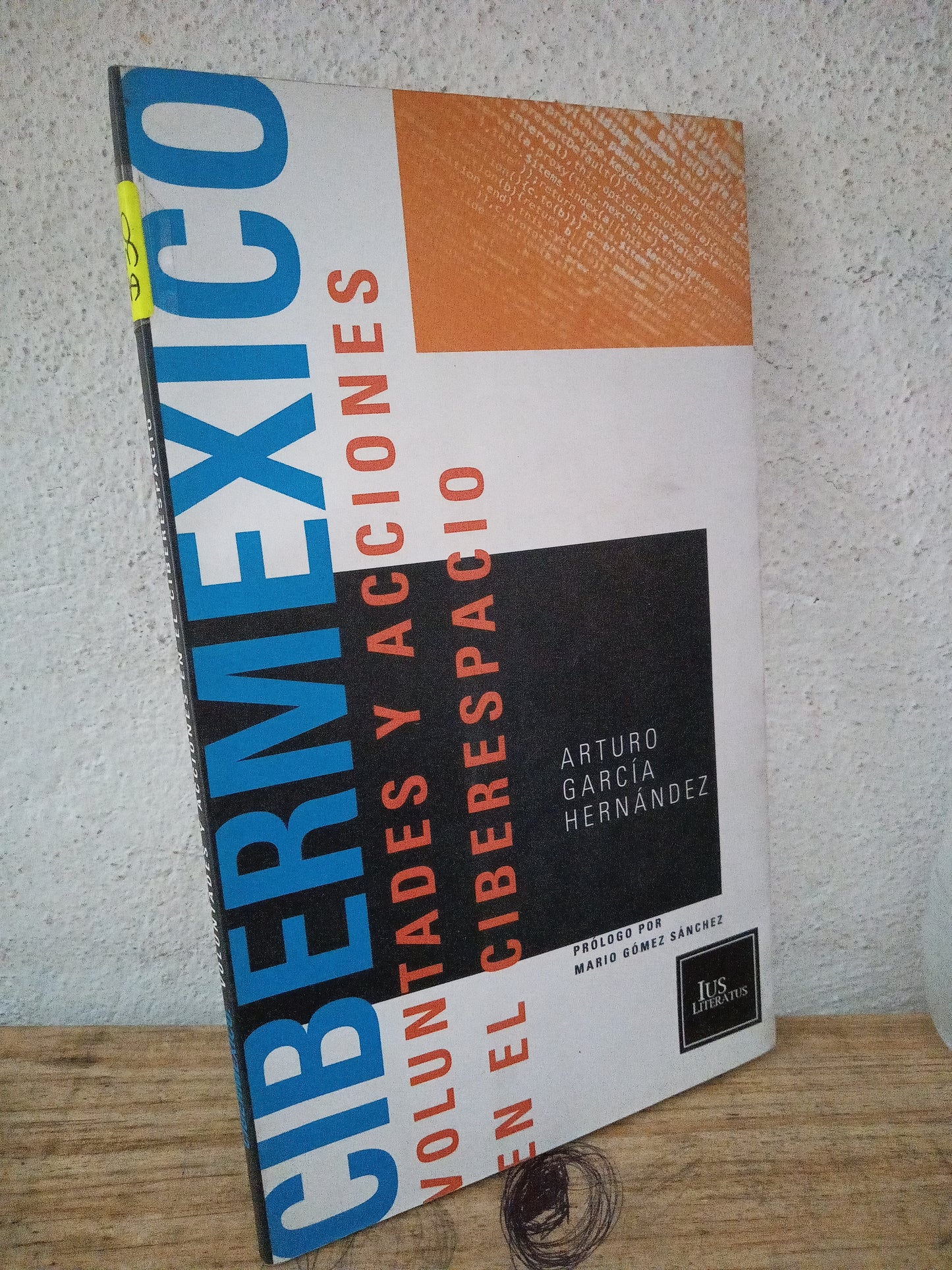 CIBERMEXICO VOLUNTADES Y ACCIONES EN EL CIBERESPACIO ARTURO GARCIA HERNANDEZ USADO EDUCACIÓN LITERARIO 305