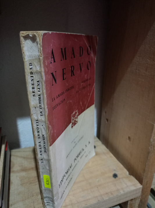 LA AMADA INMOVIL SERENIDAD ELEVACION LA ULTIMA LUNA POR AMADO NERVO USADO POESIA LITERARIO #305