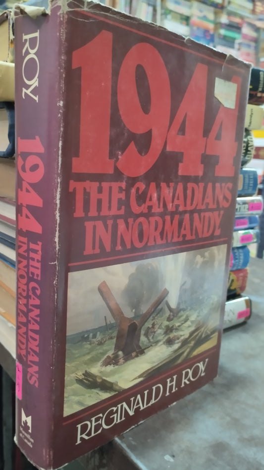 1944 THE CANADIANS IN NORMANDY POR REGINALD H ROY LIBRO USADO HISTORIA ALDAMA