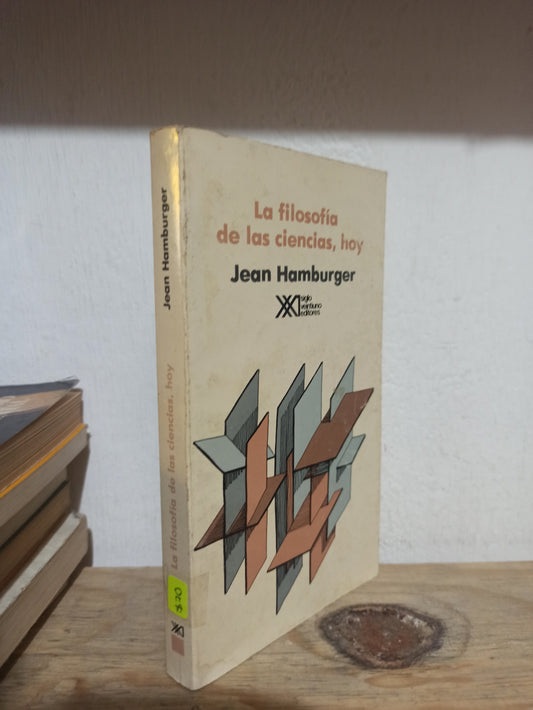 LA FILOSOFIA DE LAS CIENCIAS HOY POR JEAN HAMBURGUER USADO FILOSOFIA JUÁREZ