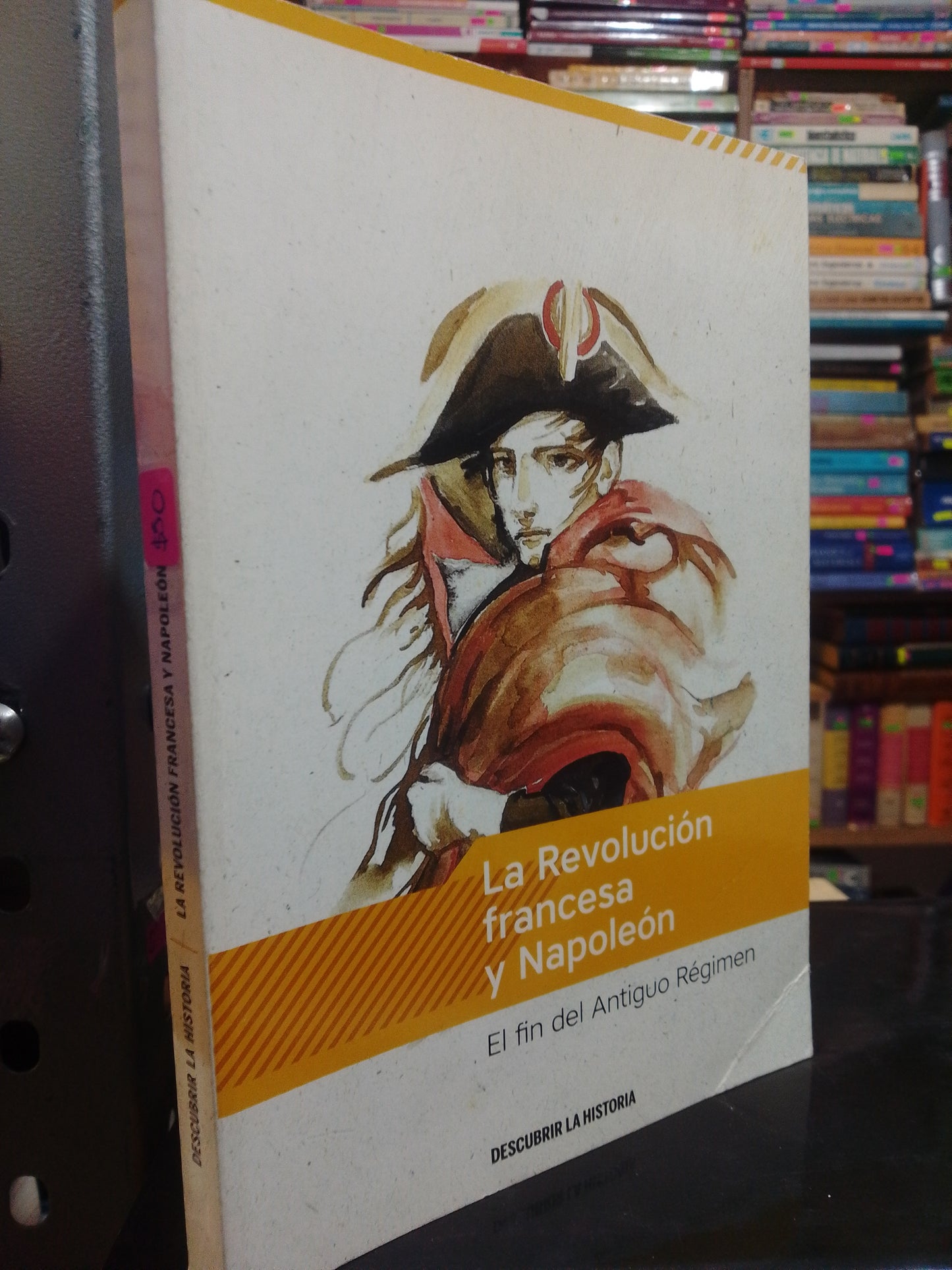 LA REVOLUCION FRANCESA Y NAPOLEON USADO HISTORIA JUAREZ