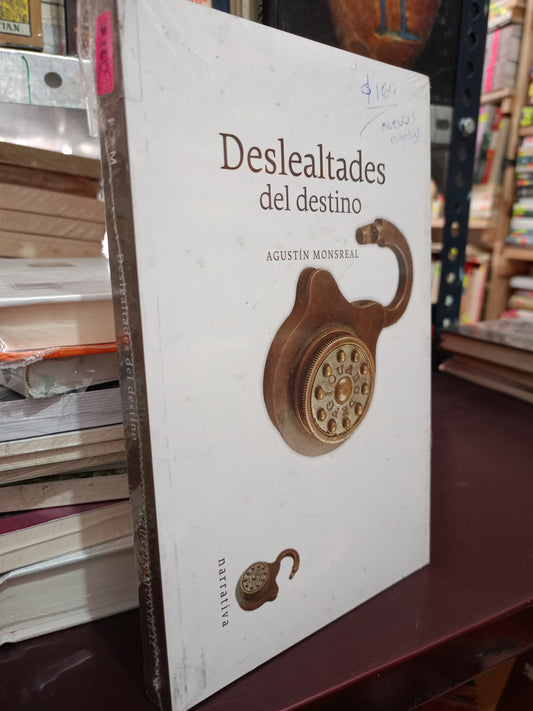 DESLEALTADES DEL DESTINO POR AGUSTIN MONSREAL NUEVO NOVELAS LITERARIO 305