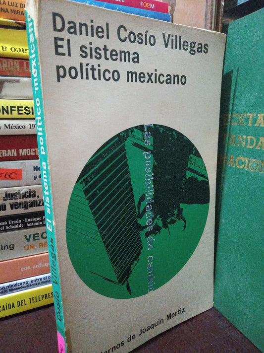 DANIEL COSIO VILLEGAS EL SISTEMA POLITICO MEXICANO USADO POLÍTICA LITERARIO 305