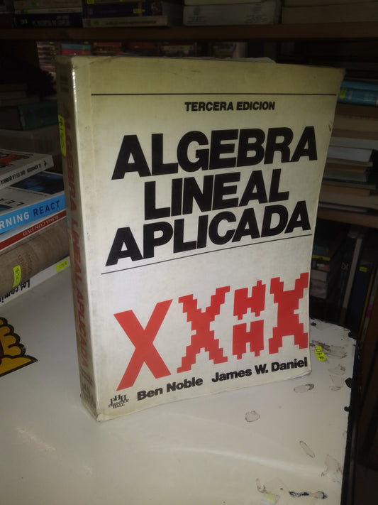 ALGEBRA LINEAL APLICADA POR NOBLE Y DANIEL USADO MATEMÁTICAS LITERARIO 207