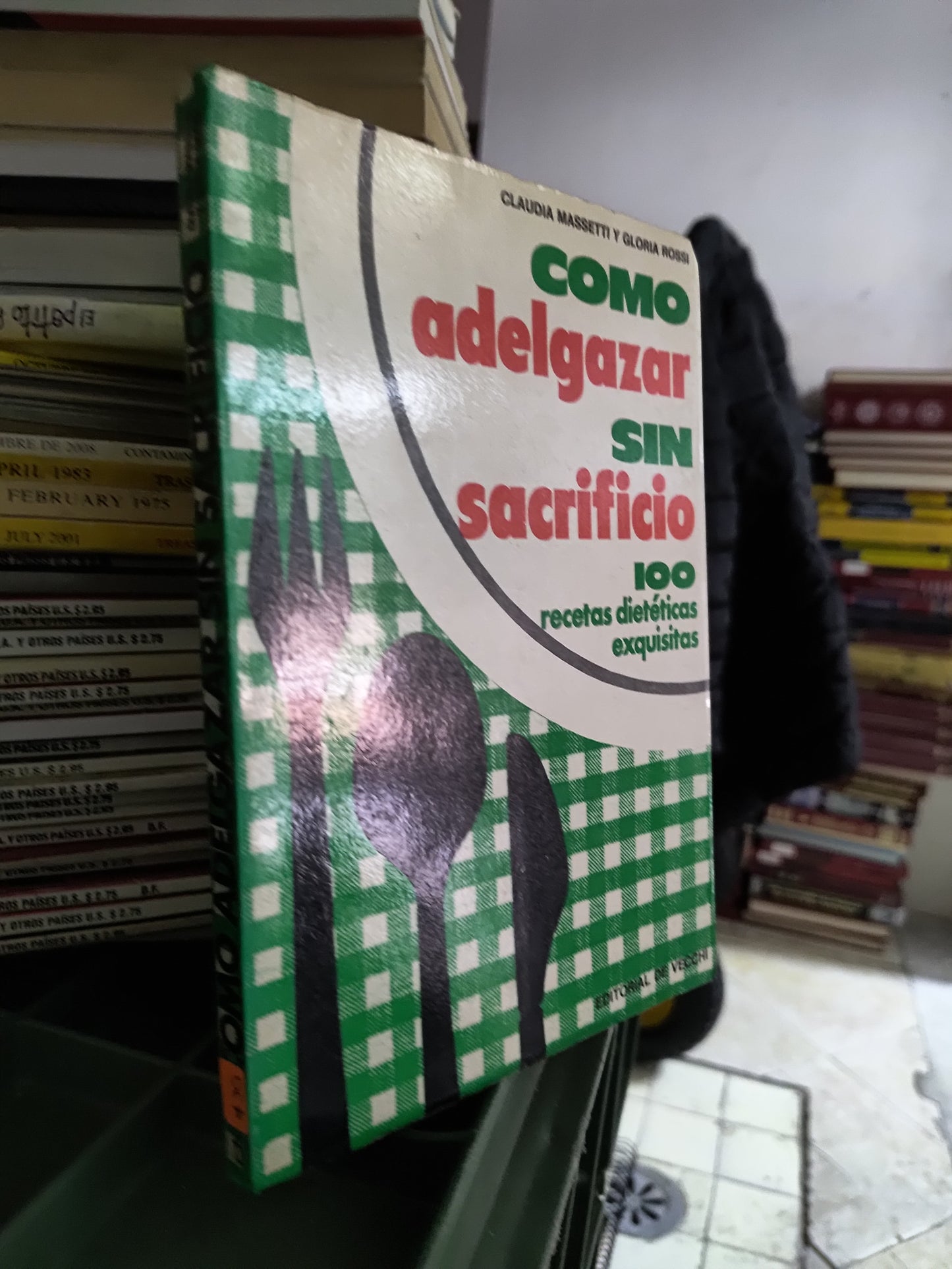 COMO ADELGAZAR SIN SACRIFICIO POR CLAUDIA MASSETTI USADO COCINA JUAREZ 515