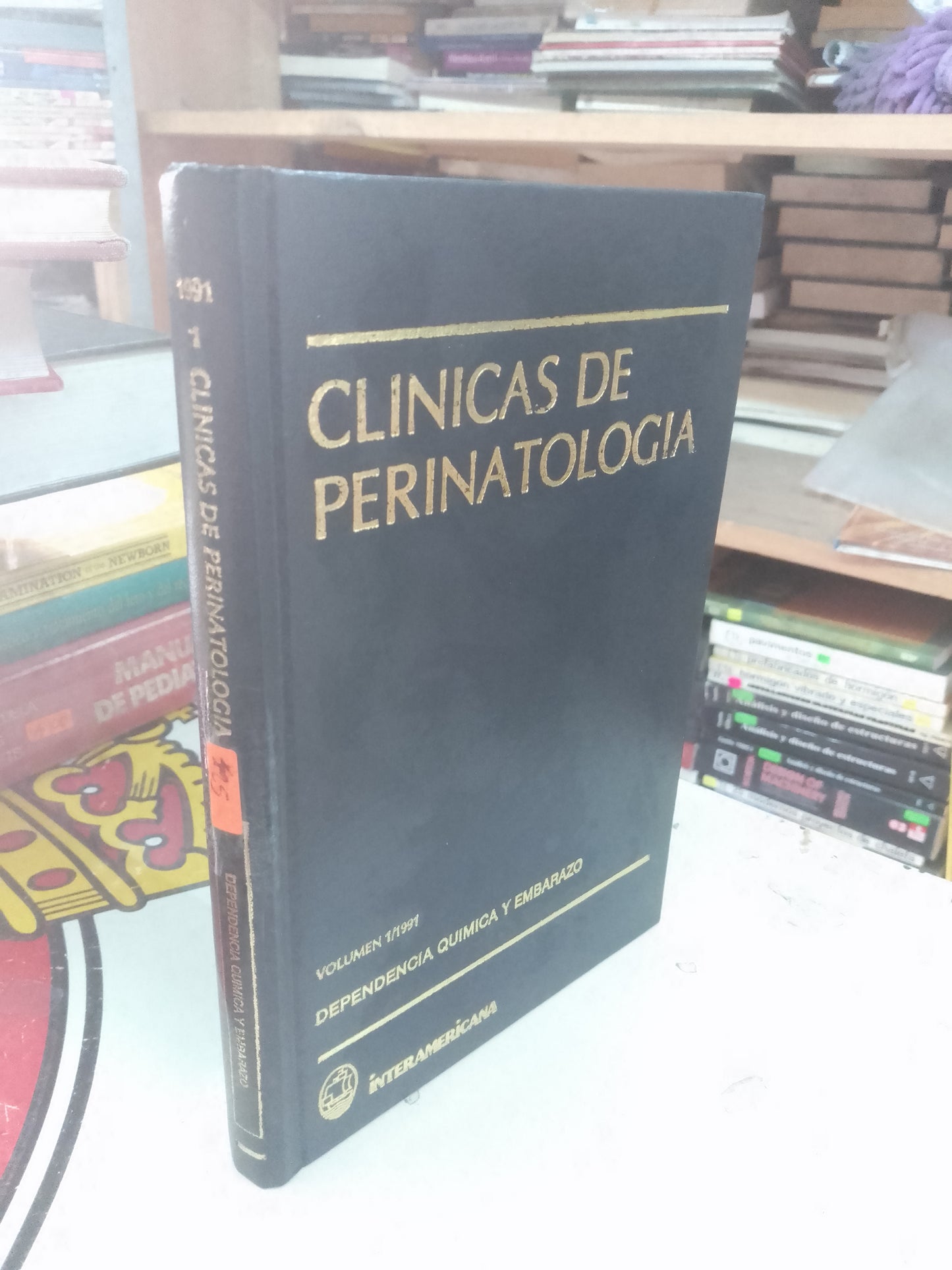 CLÍNICAS DE PERINATOLOGÍA VOLUMEN 1/1991:  DEPENDENCIA QUÍMICA Y EMBARAZO POR IRA J. CHASNOFF USADO MEDICINA LITERARIO 207
