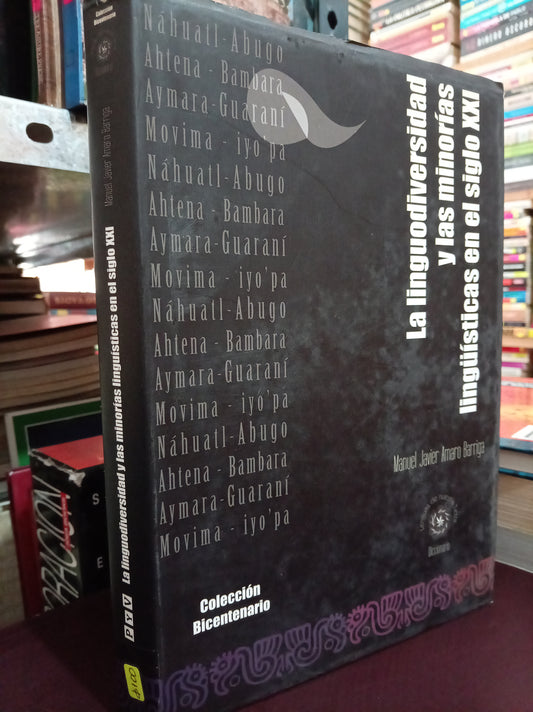 LA LINGUODIVERSIDAD Y LAS MINORIAS LINGÜÍSTICAS EN EL SIGLO XXI POR MANUEL JAVIER AMARO BARRIGA USADO HISTORIA LITERARIO 305