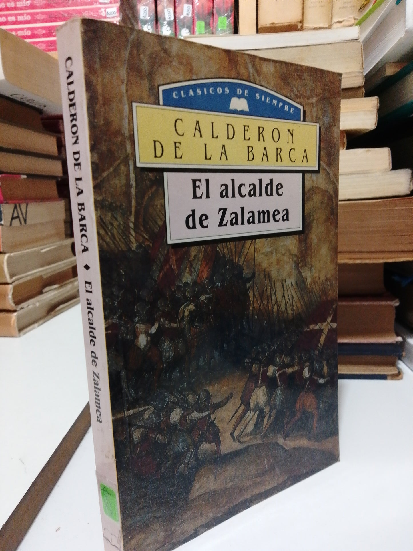 EL ALCALDE DE ZALAMEA POR CALDERON DE LA BARCA USADO NOVELA JUAREZ