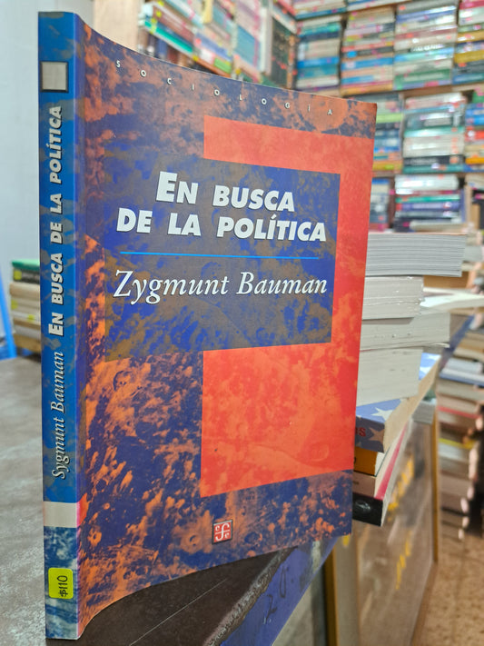 EN BUSCA DE LA POLITICA SYGMUNT BAUMAN USADO POLÍTICA ALDAMA