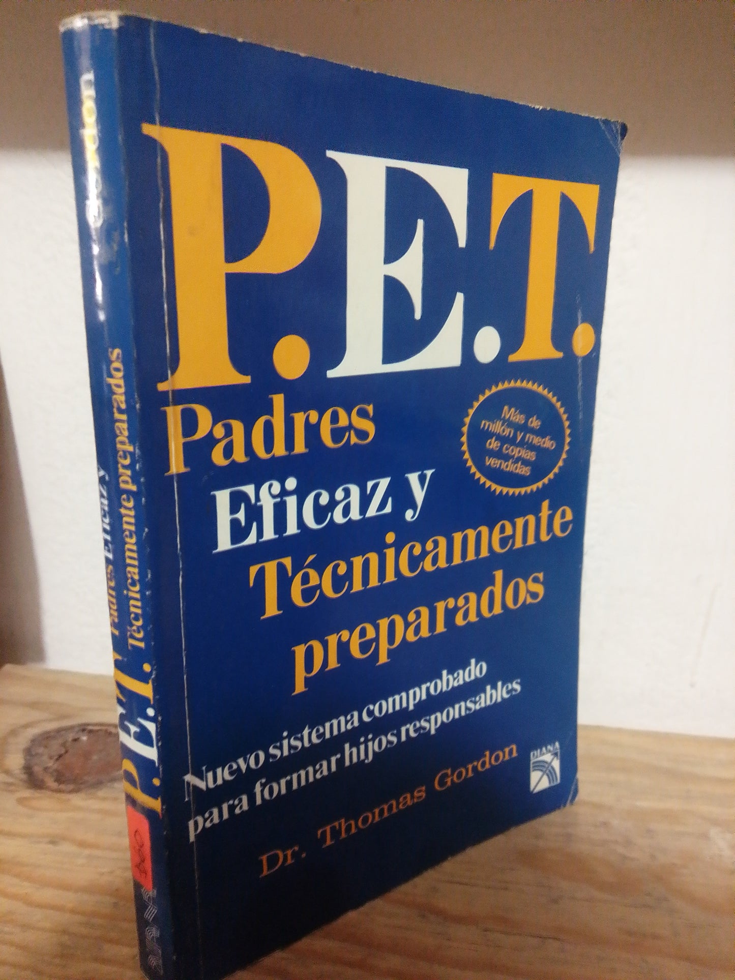 PADRES EFICAZ Y TECNICAMENTE PREPARADOS POR DR. THOMAS GORDON USADO PSICOLOGIA JUAREZ