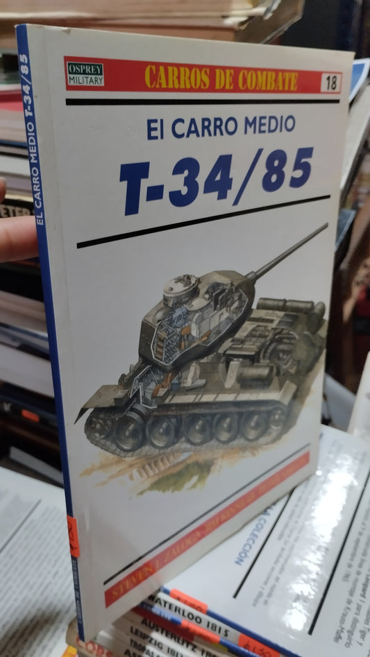 EL CARRO MEDIO T 34/85 18 LIBRO USADO HISTORIA ALDAMA
