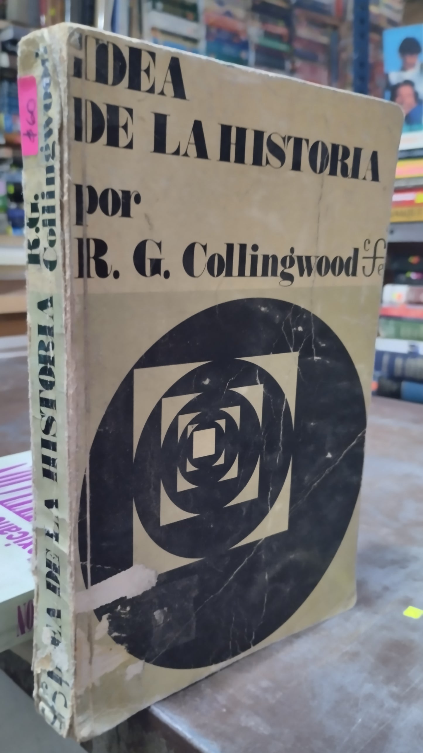IDEA DE LA HISTORIA POR R G COLLINGWOOD LIBRO USADO HISTORIA ALDAMA