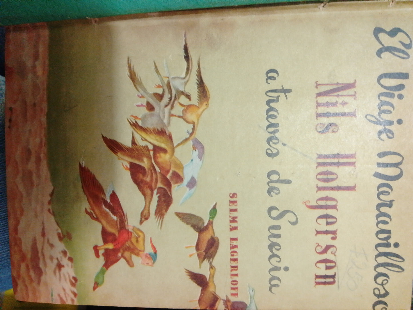 EL MARAVILLOSO VIAJE DE NILS HOLGERSEN A TRAVÉS DE SUECIA POR SERMA LANGERLOFF USADO NOVELA JUÁREZ