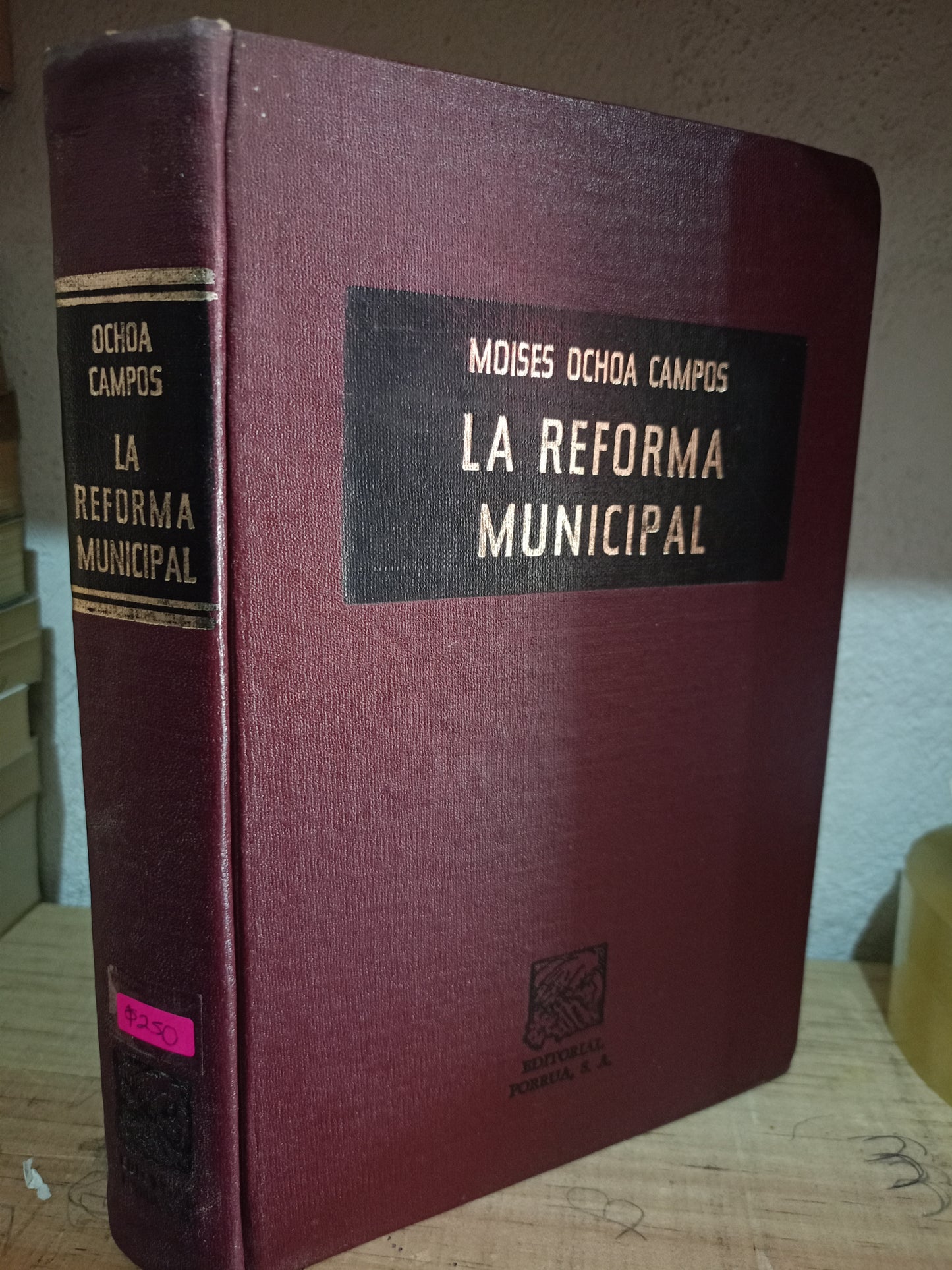 LA REFORMA MUNICIPAL POR MOISES OCHOA CAMPOS USADO DERECHO LITERARIO 305