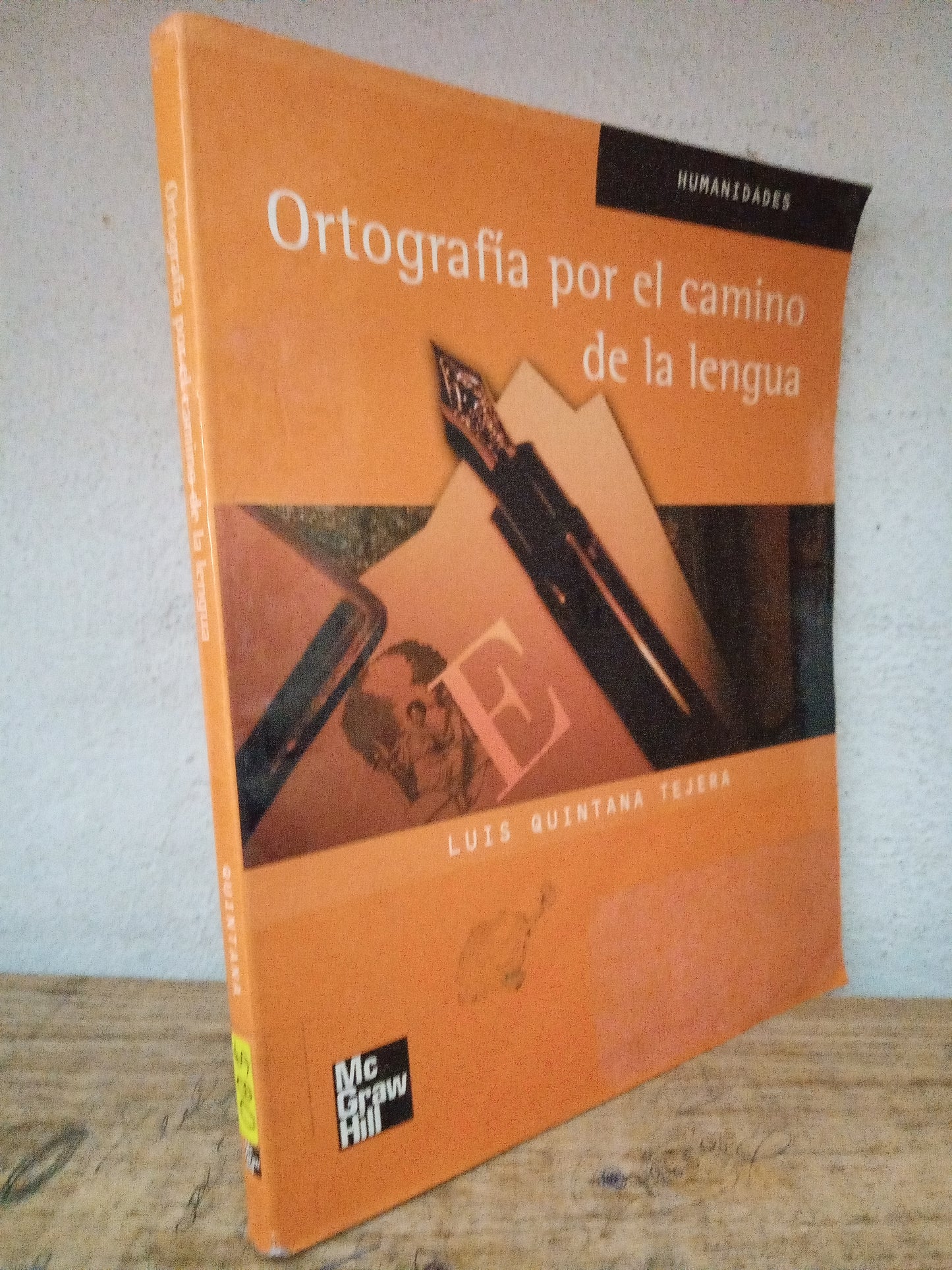 ORTOGRAFÍA POR EL CAMINO DE LA LENGUA LUIS QUINTANA TEJERA USADO EDUCACIÓN LITERARIO 305