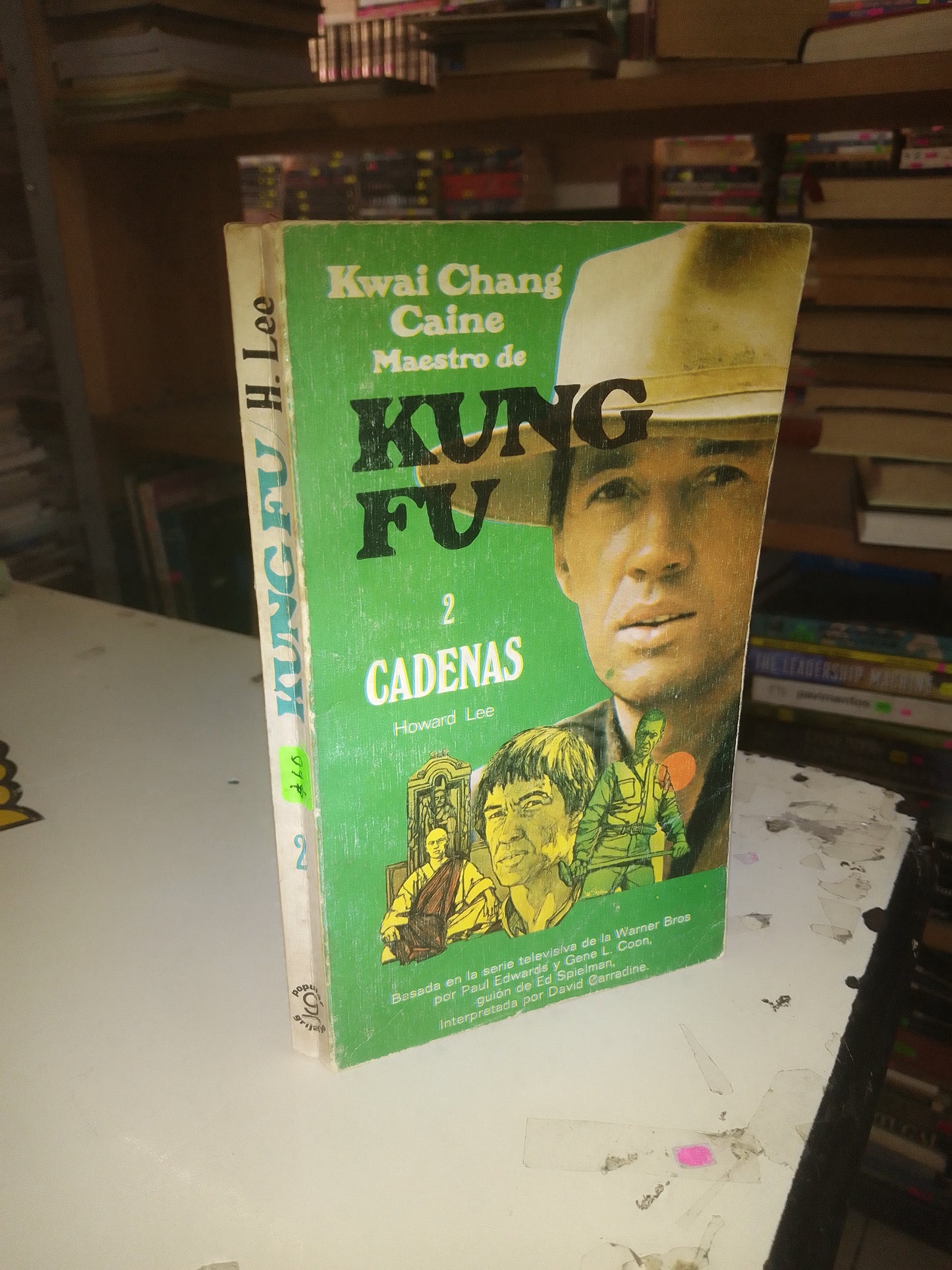 KWAI CHANG CAINE MAESTRO DE KUNG FU 2. CADENAS POR HOWARD LEE USADO NOVELA LITERARIO 207