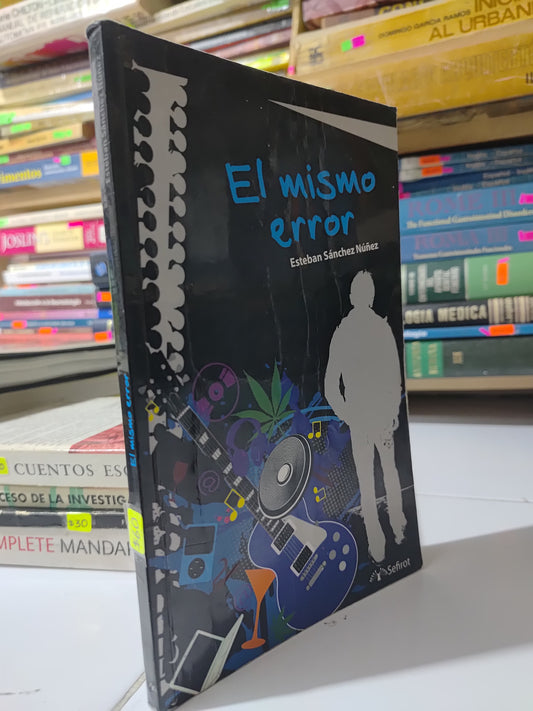 EL MISMO ERROR POR ESTEBAN SANCHEZ NUÑEZ USADO NOVELAS JUAREZ 507