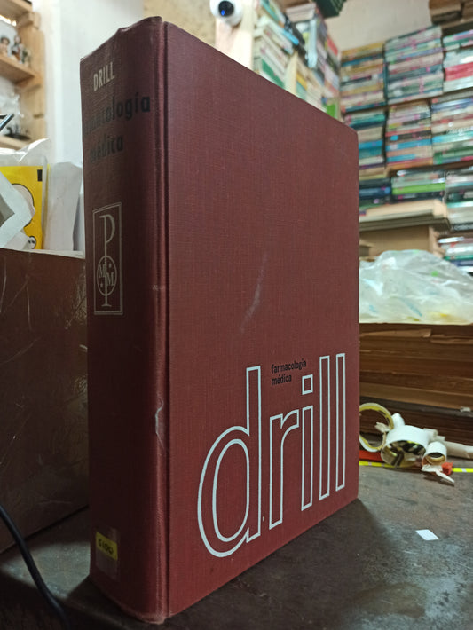 FARMACOLOGIA MEDICA POR VICTOR A. DRILL USADO SALUD ALDAMA