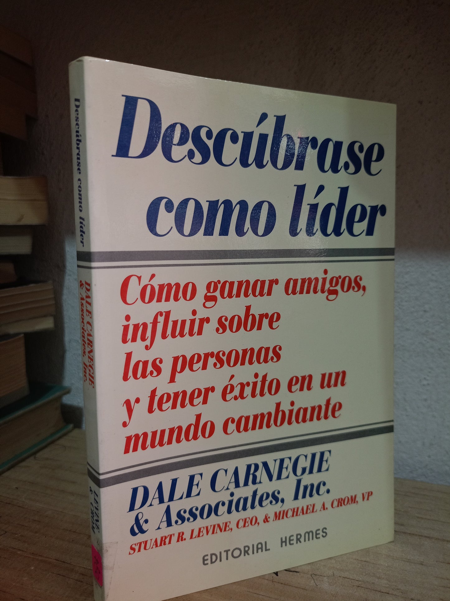 DESCUBRASE COMO LIDER POR STUART R. LEVINE MICHAEL A.CROM USADO S.PERSONAL LITERARIO 305