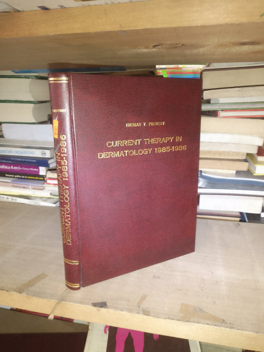 CURRENT THERAPY IN DERMATOLOGY 1985-1986 POR THOMAS T. PROVOST USADO MEDICINA LITERARIO 207