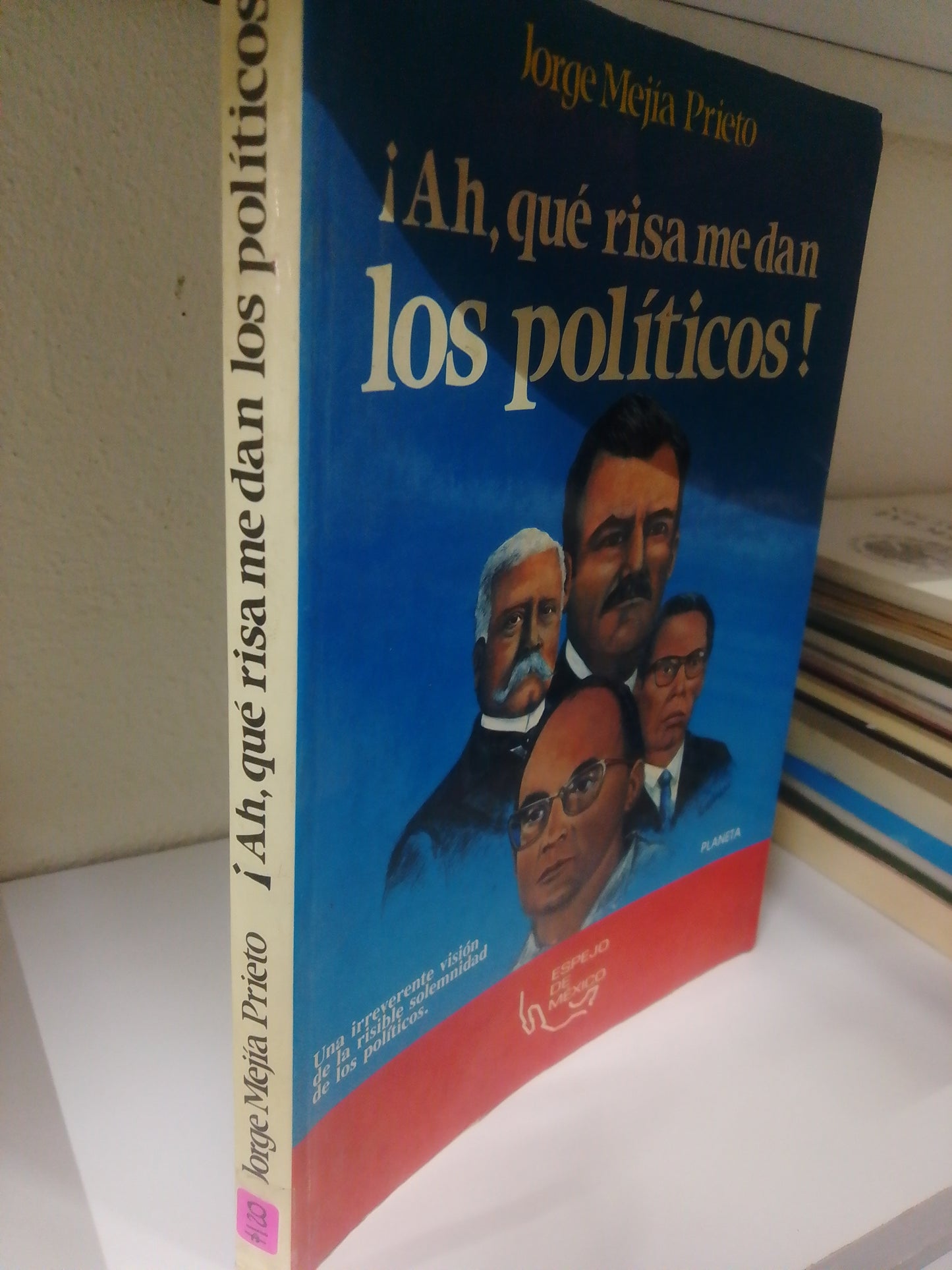 AH QUE RISA ME DAN LOS POLITICOS JORGE MEJIA PRIETO USADO POLITICA JUAREZ 515