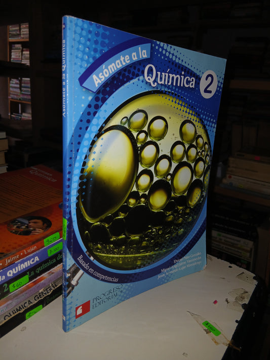 ASÓMATE A LA QUÍMICA 2 POR PALEO, JAIME Y LUJÁN USADO QUÍMICA LITERARIO 207