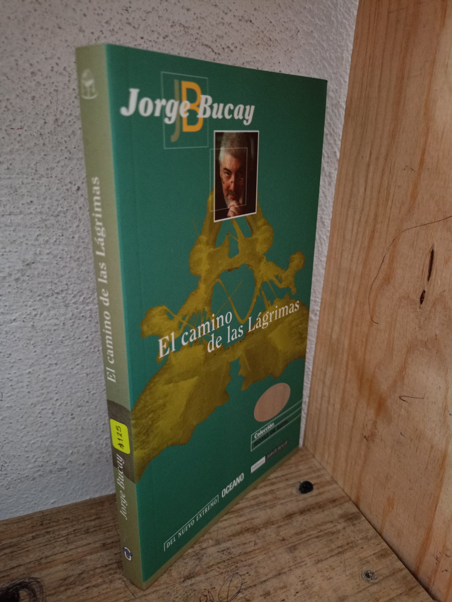 EL CAMINO DE LAS LÁGRIMAS POR JORGE BUCAY USADO SUPERACIÓN PERSONAL LITERARIO 305