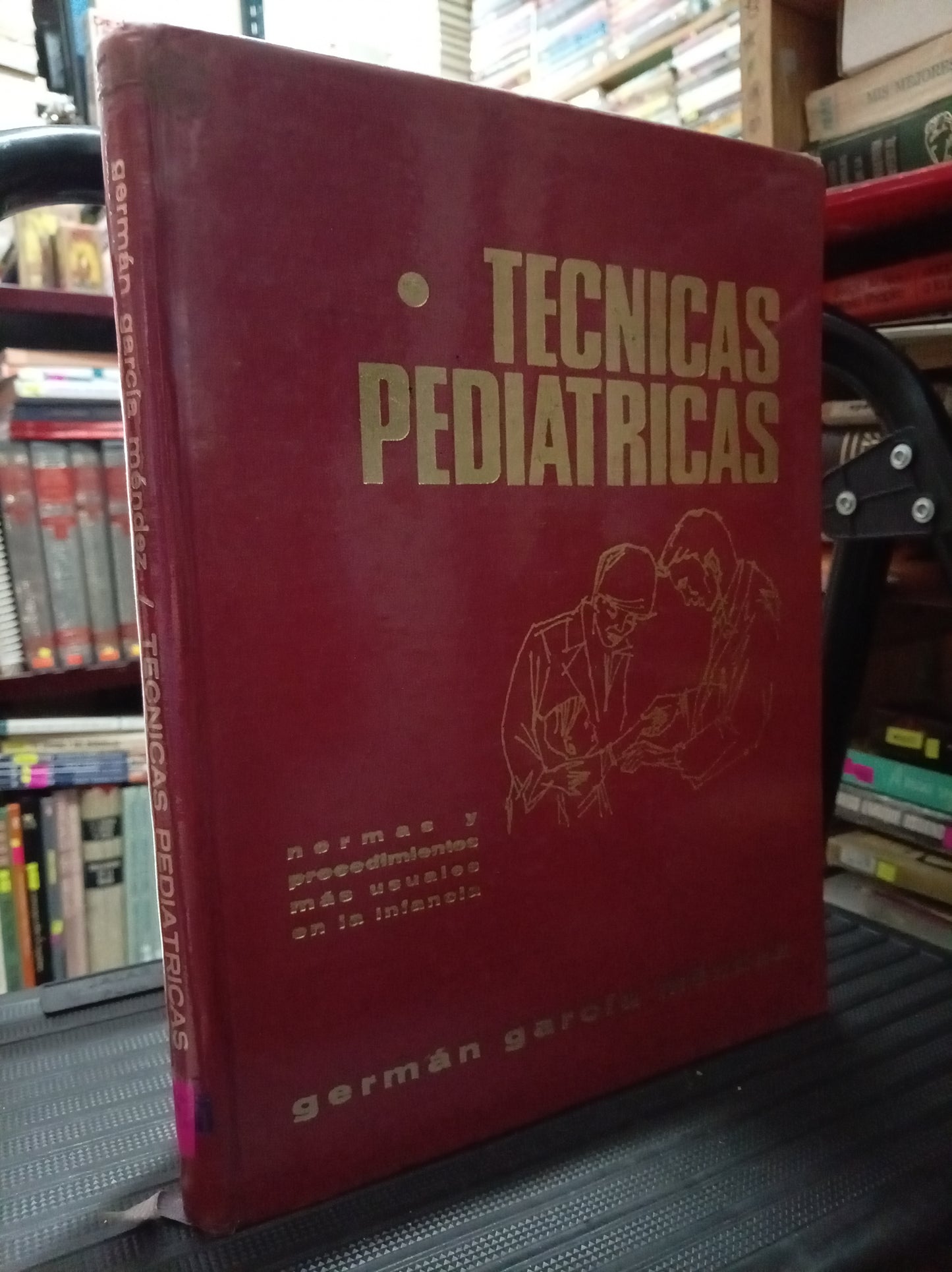 TECNICAS PEDIATRICAS POR GERMÁN GARCÍA MÉNDEZ USADO SALUD LITERARIO 305