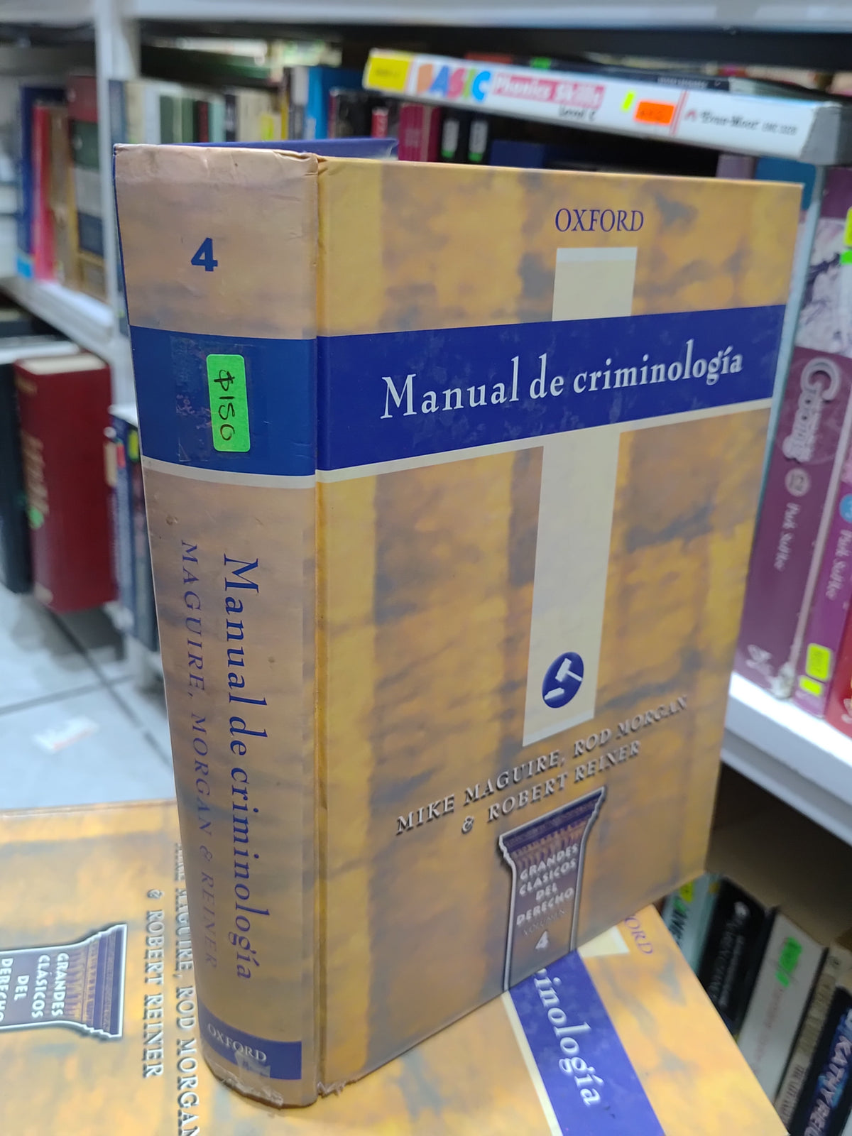 MANUAL DE CRIMINOLOGIA TOMO 4 POR MIKE MAGUIRE USADO DERECHO JUAREZ 507