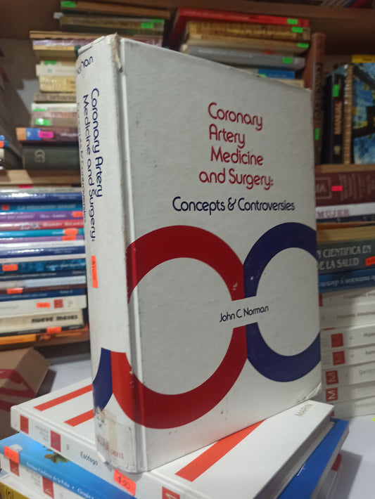 CORONARY ARTERY MEDICINE AND SURGERY POR JOHN C. NORMAN USADO SALUD JUÁREZ