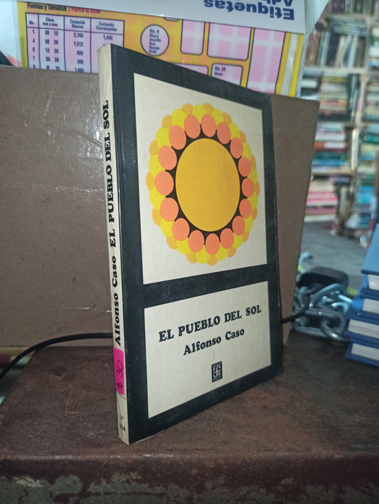 EL PUEBLO DEL SOL POR ALFONSO CASO USADO HISTORIA ALDAMA