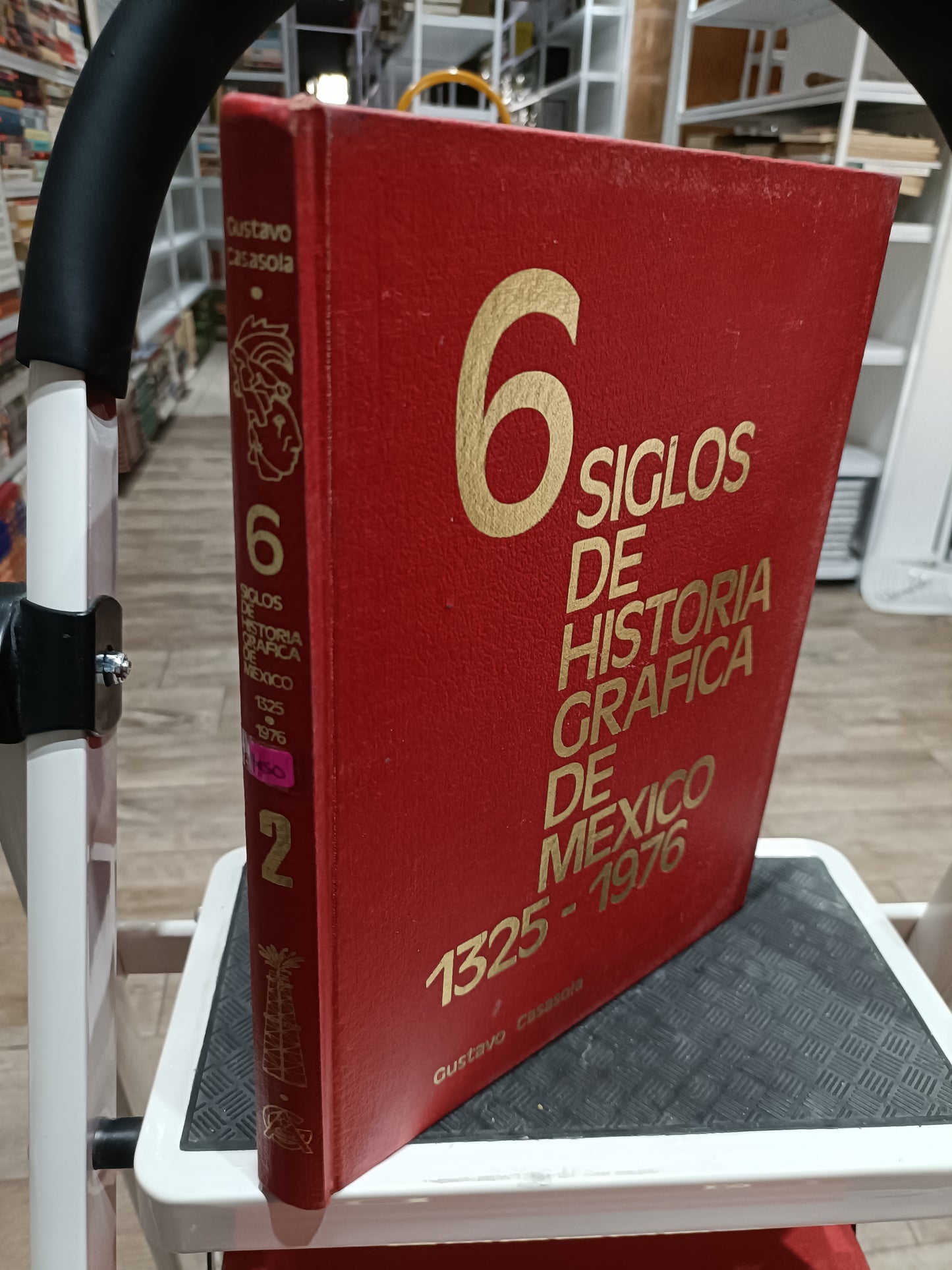 6 SIGLOS DE HISTORIA GRAFICA DE MEXICO 1325 1976 2 USADO HISTORIA JUAREZ 515