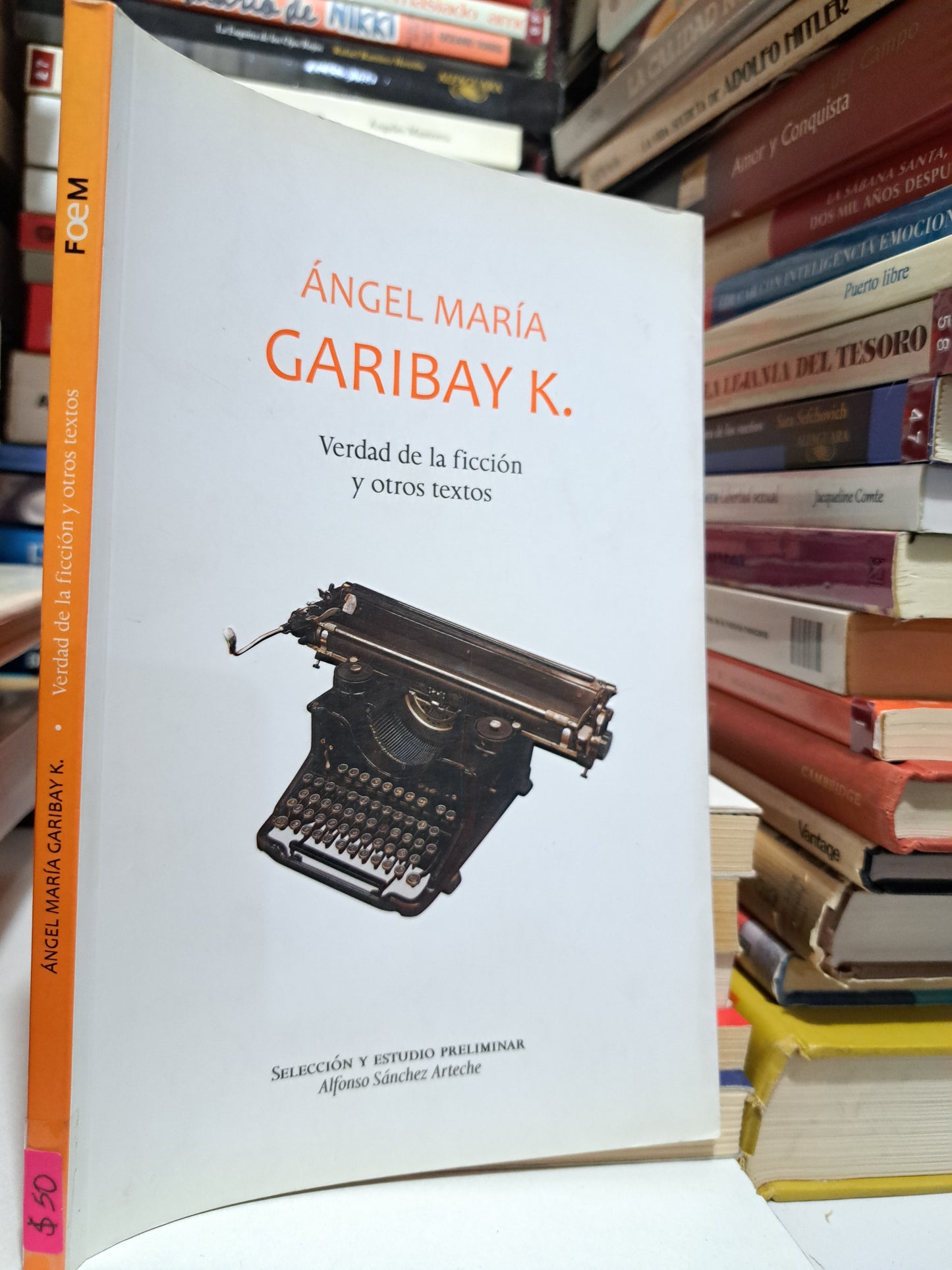 VERDAD DE LA FICCIÓN Y OTROS TEXTOS ÁNGEL MARÍA GARIBAY K. USADO NOVELA JUÁREZ