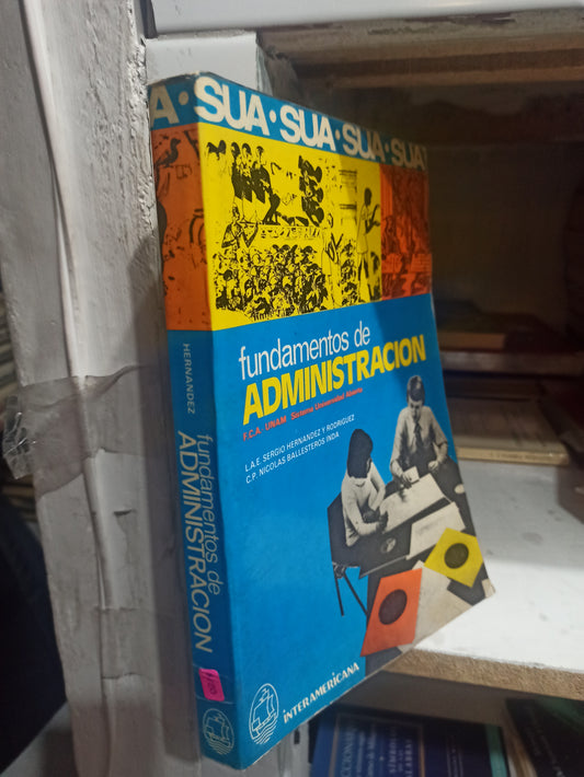 FUNDAMENTOS ADMINISTRATIVOS POR SERGIO HERNANDEZ USADO ADMINISTRACIÓN JUÁREZ