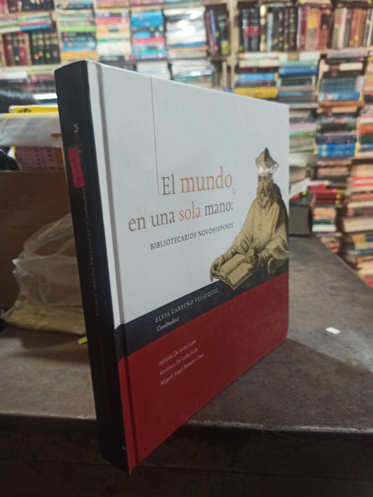 EL MUNDO EN UNA SOLA MANO POR ELVIA CARREÑA USADO HOSTORIA ALDAMA