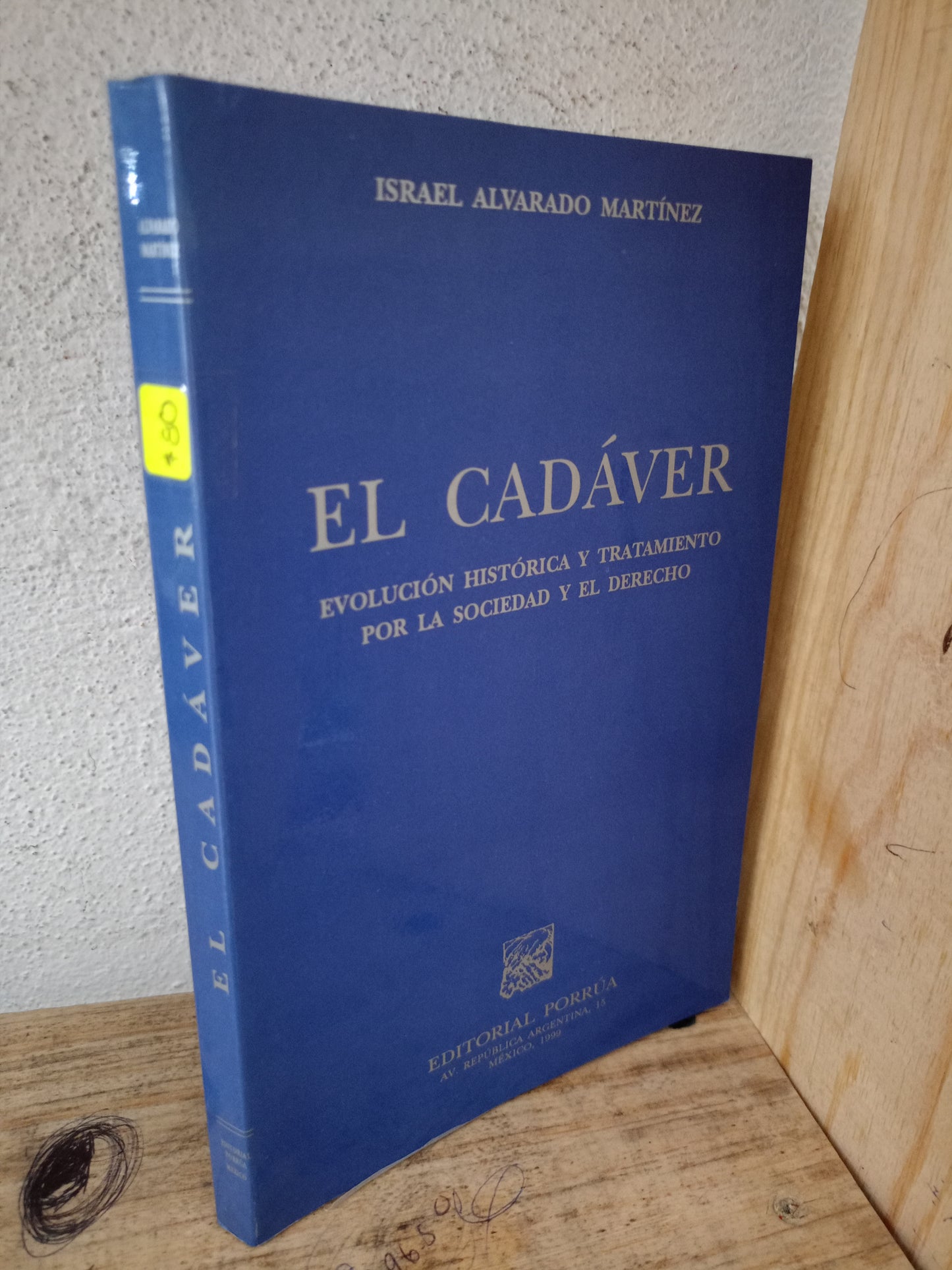 EL CADÁVER POR ISRAEL ALVARADO MARTÍNEZ USADO DERECHO LITERARIO 305