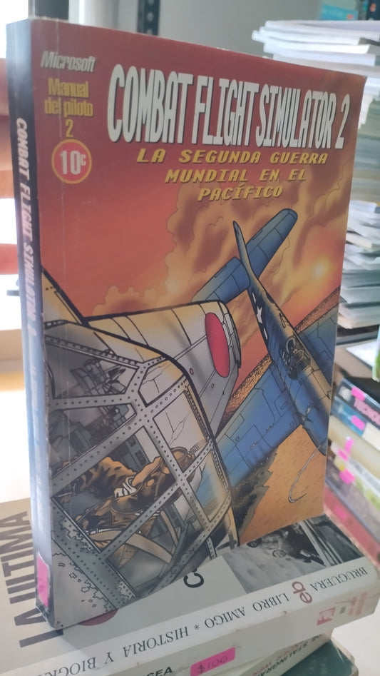 COMBAT FLIGHT SIMULATOR 2 LA SEGUNDA GUERRA MUNDIAL EN EL PACIFICO POR MICROSOFT LIBRO USADO HISTORIA ALDAMA