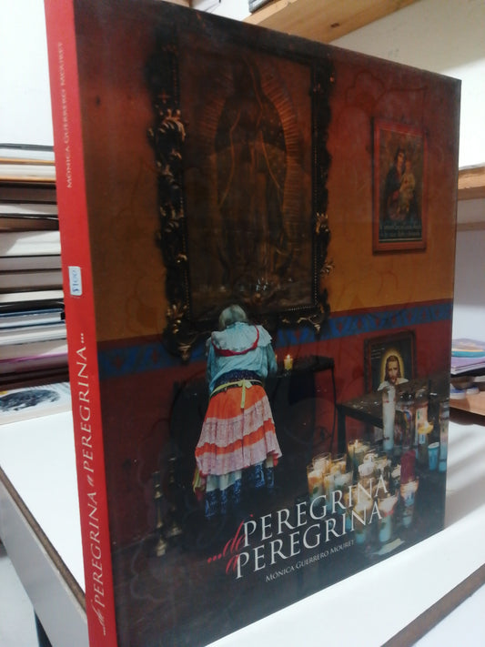 DE PEREGRINA A PEREGRINA POR MONICA GUERRERO USADO ARTE JUAREZ
