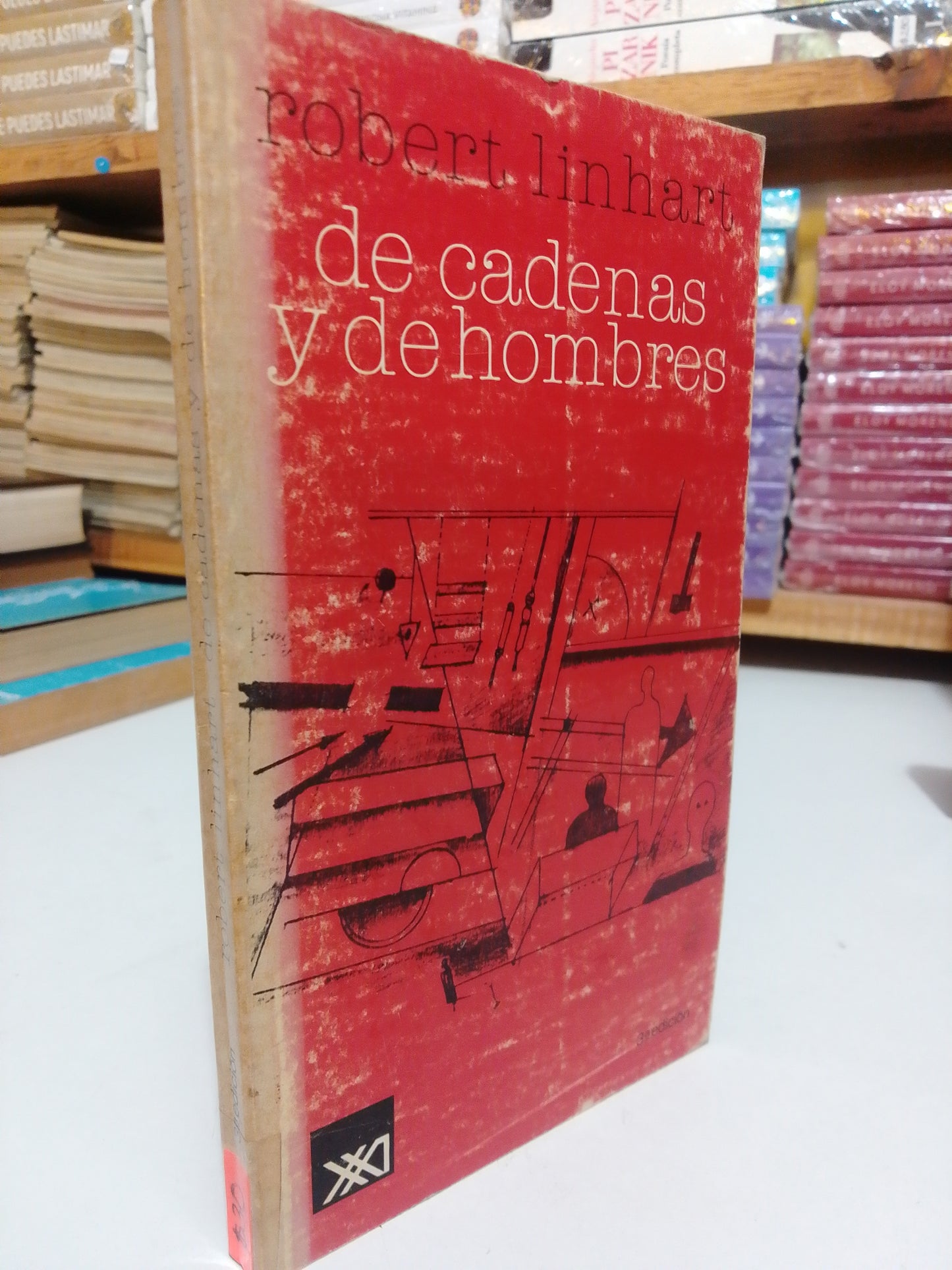 DE CADENAS Y DE HOMBRES POR ROBERT LINHART USADO NOVELA JUAREZ