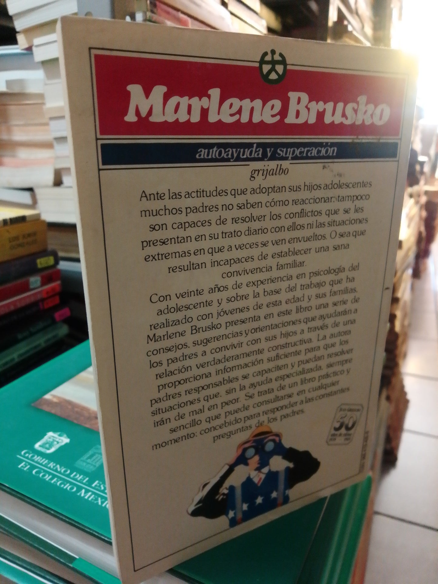 CÓMO CONVIVIR CON UN ADOLESCENTE POR MARLENE BRUSKO USADO SUP.PERSONAL JUÁREZ