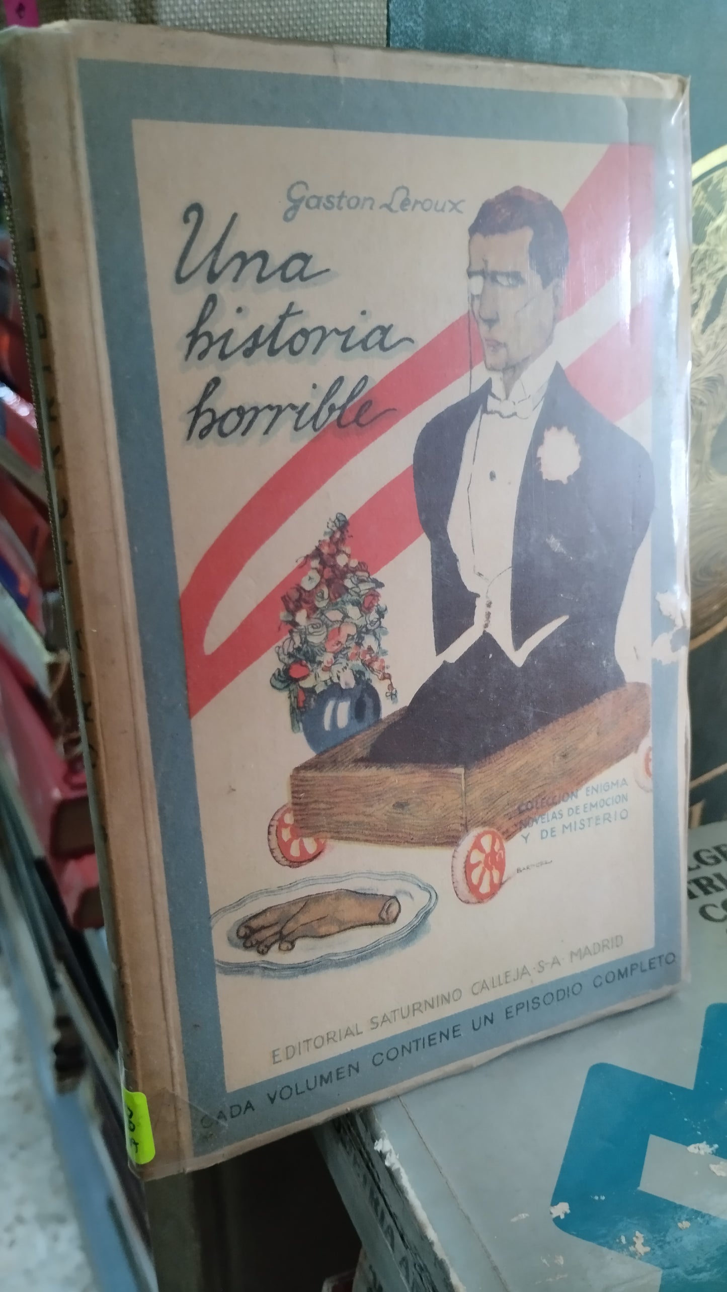 UNA HISTORIA HORRIBLE POR GASTON LEROUX LIBRO USADO NOVELAS ALDAMA
