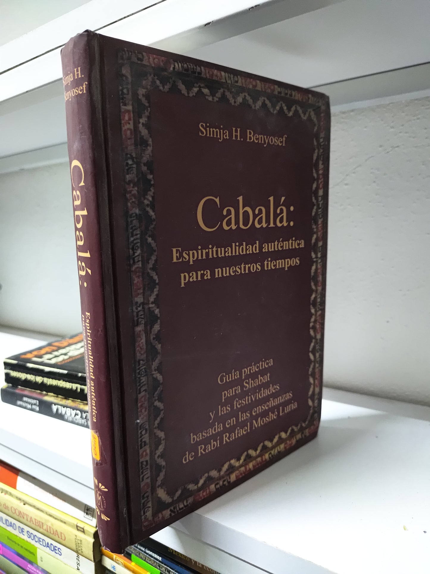 CABALA ESPIRITUALIDAD AUTENTICA PARA NUESTROS TIEMPOS POR SIMJA H. BENYOSEF USASO ESOTERISMO JUAREZ 515