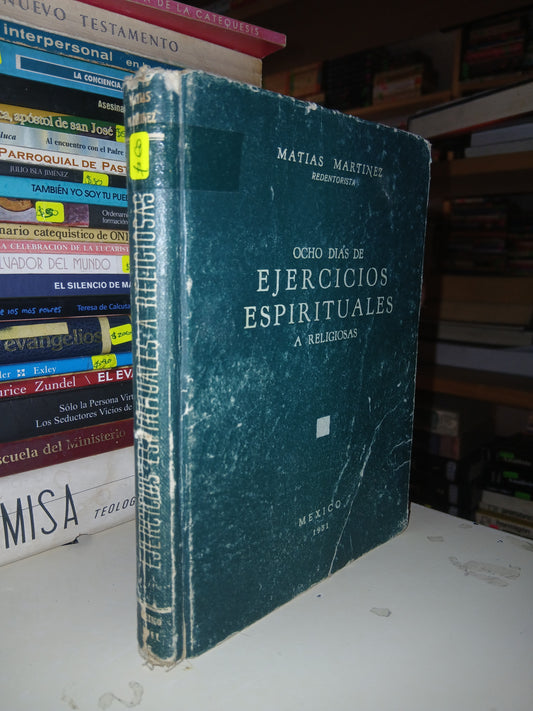 EJERCICIOS ESPIRITUALES A RELIGIOSAS POR MATÍAS MARTÍNEZ USADO RELIGIÓN LITERARIO 207