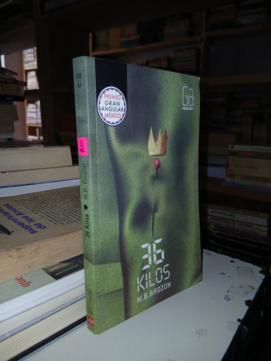 36 KILOS POR M.B.BROZON USADO NOVELA LITERARIO 207