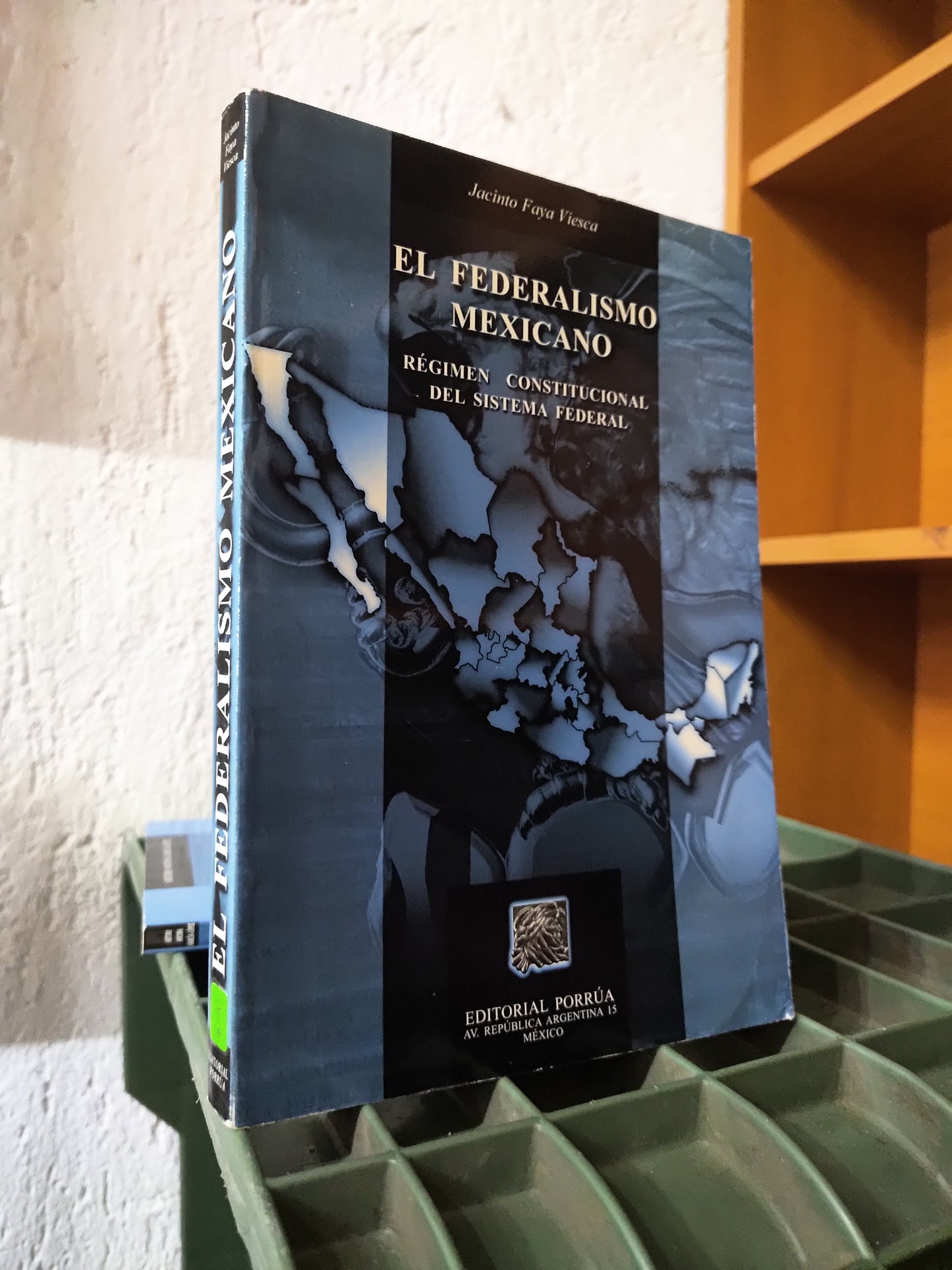EL FEDERALISMO MEXICANO POR JACINTO FAYA VIESCA USADO DERECHO JUAREZ 515