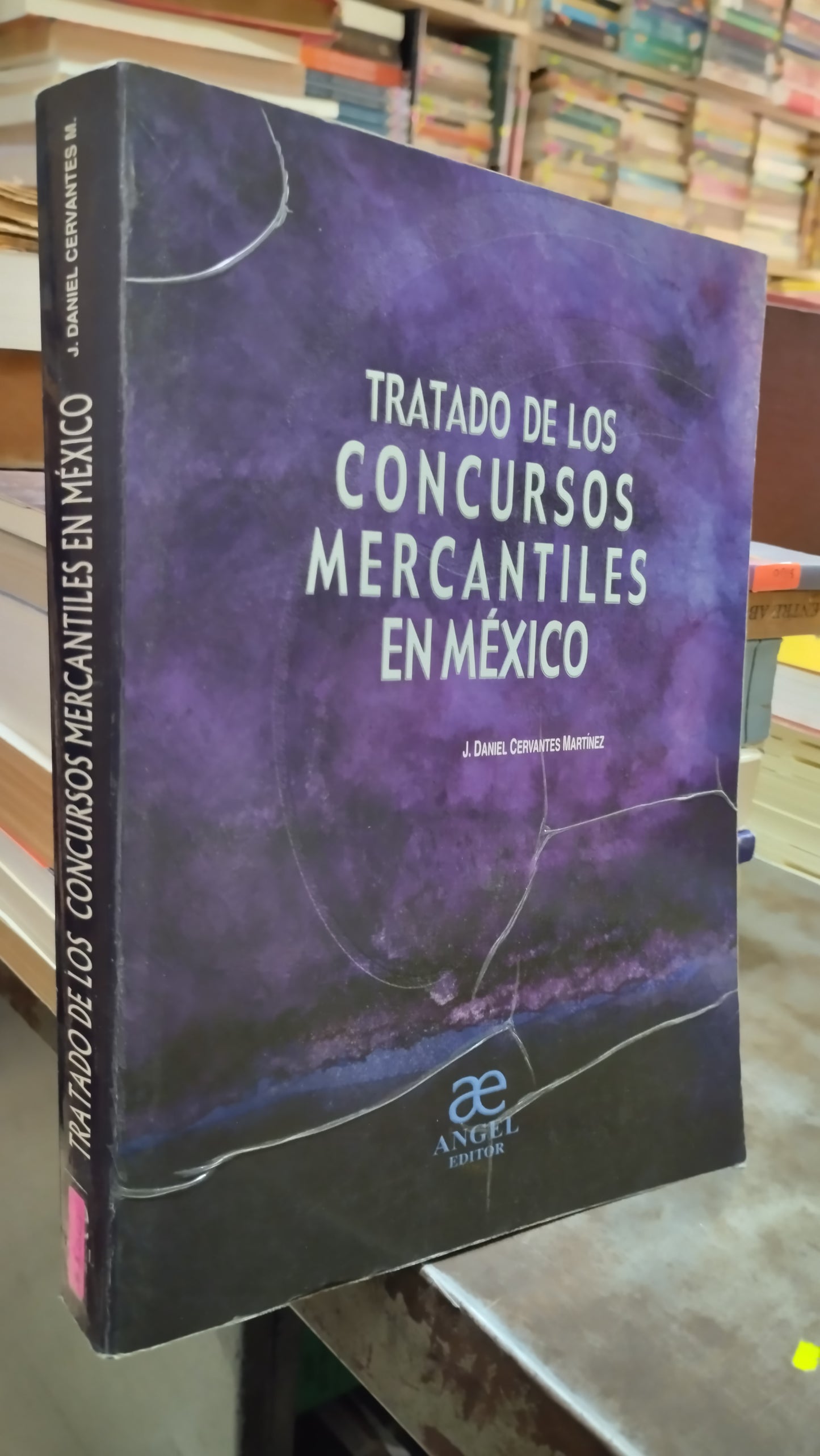TRATADO DE LOS CONCURSOS MERCANTILES EN MEXICO POR DANIEL CERVANTES MARTINEZ LIBRO USADO DERECHO ALDAMA