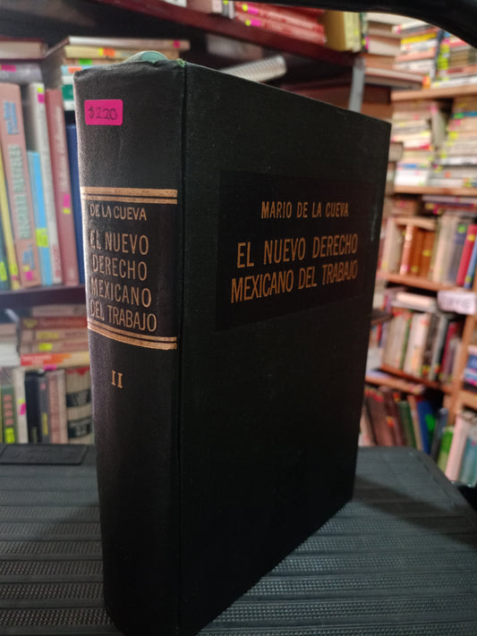 EL NUEVO DERECHO MEXICANO DEL TRABAJO POR MARIO DE LA CUEVA USADO DERECHO LITERARIO 305