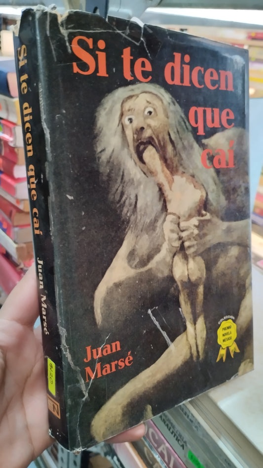 SI TE DICEN QUE CAI POR JUAN MARSE LIBRO USADO NOVELAS ALDAMA